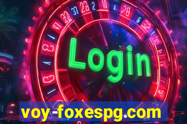 voy-foxespg.com