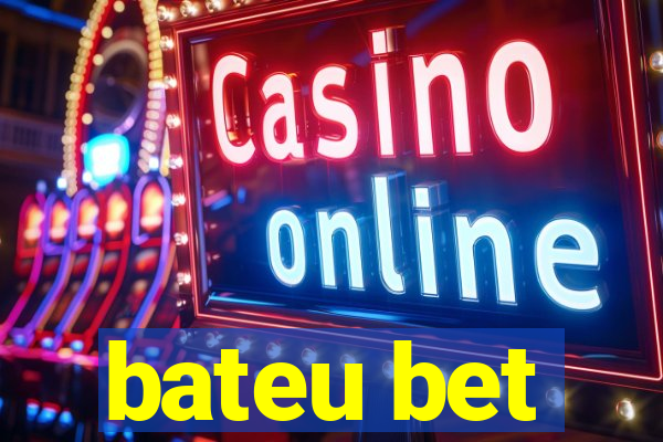 bateu bet