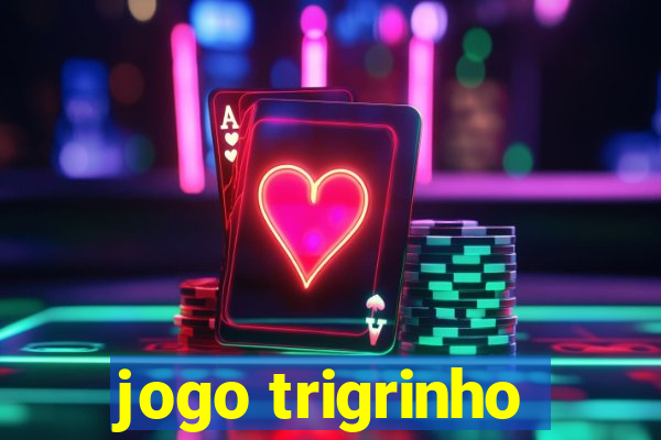 jogo trigrinho