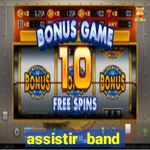 assistir band sports ao vivo gratis