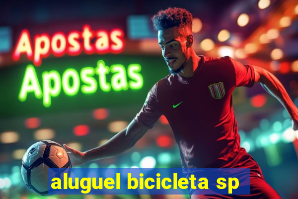 aluguel bicicleta sp