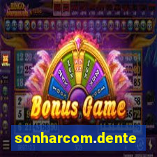 sonharcom.dente