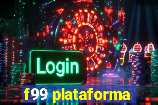 f99 plataforma