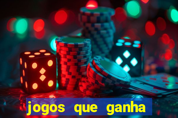 jogos que ganha dinheiro de verdade e rapido