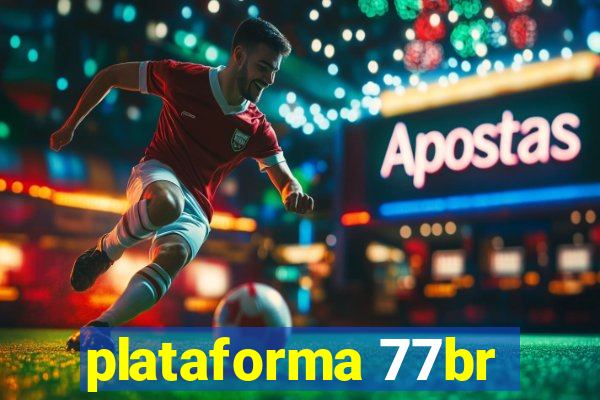 plataforma 77br