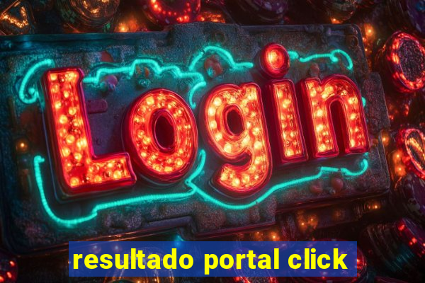 resultado portal click