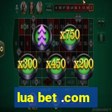 lua bet .com