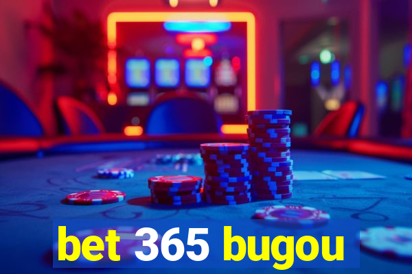 bet 365 bugou