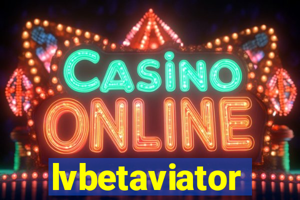 lvbetaviator
