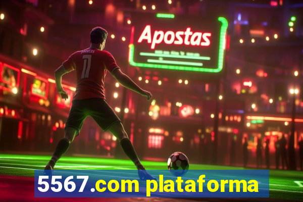 5567.com plataforma