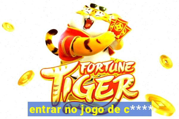 entrar no jogo de c****
