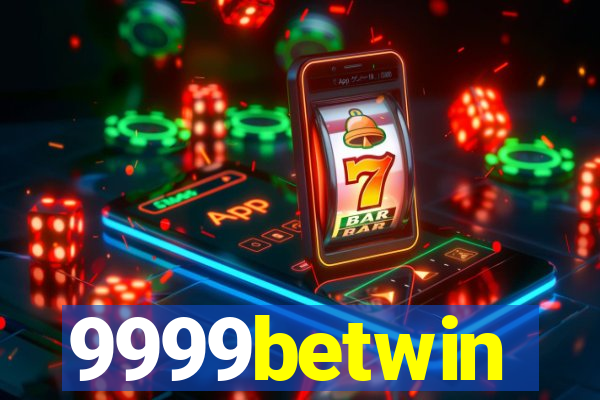 9999betwin