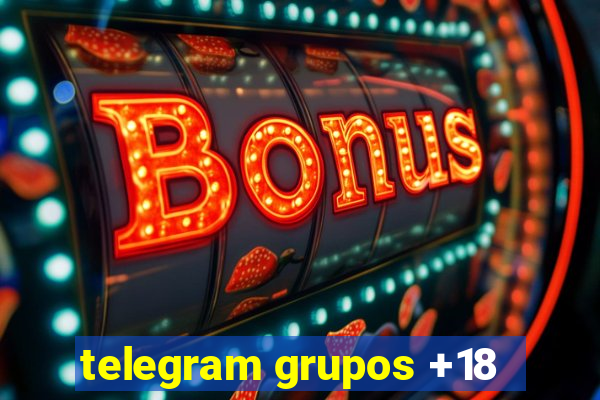 telegram grupos +18