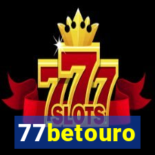 77betouro