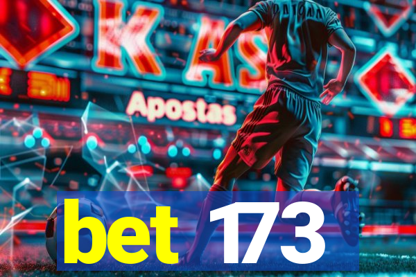 bet 173
