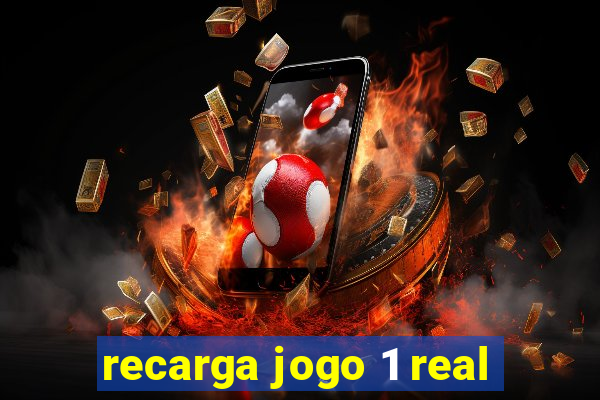 recarga jogo 1 real