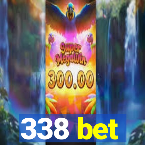 338 bet