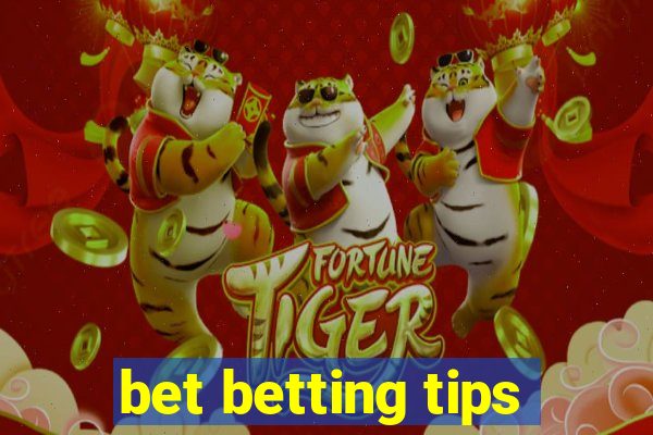 bet betting tips