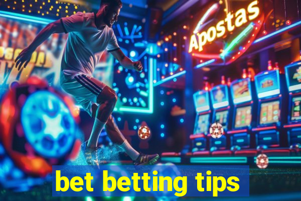 bet betting tips