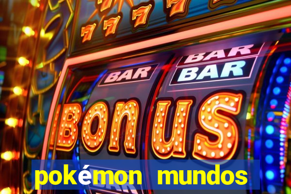 pokémon mundos elementais download