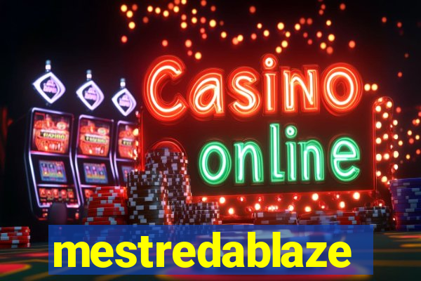 mestredablaze