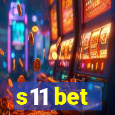 s11 bet