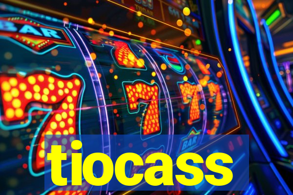tiocass