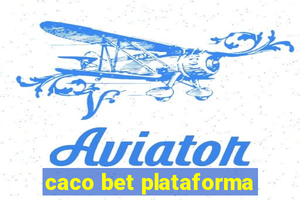 caco bet plataforma