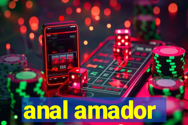 anal amador