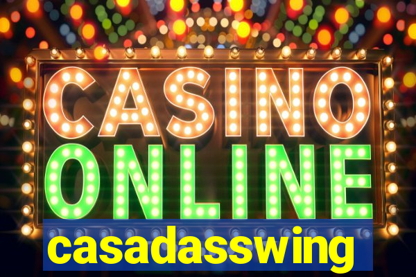 casadasswing