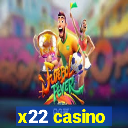 x22 casino