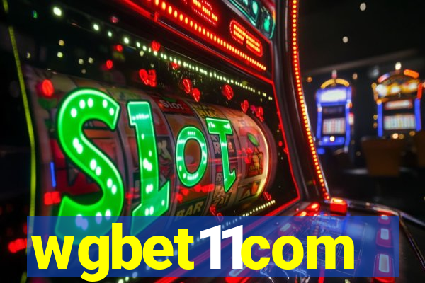 wgbet11com