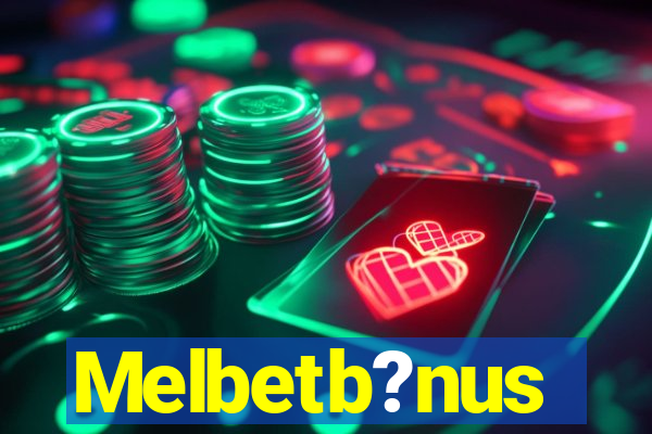 Melbetb?nus