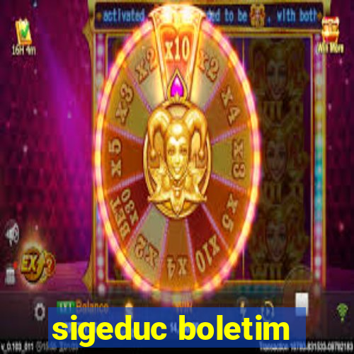 sigeduc boletim