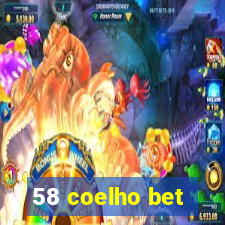58 coelho bet