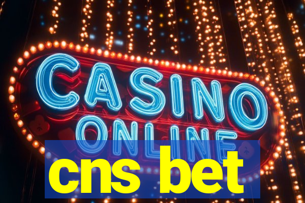 cns bet