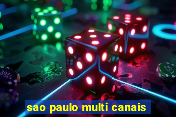 sao paulo multi canais