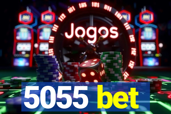 5055 bet