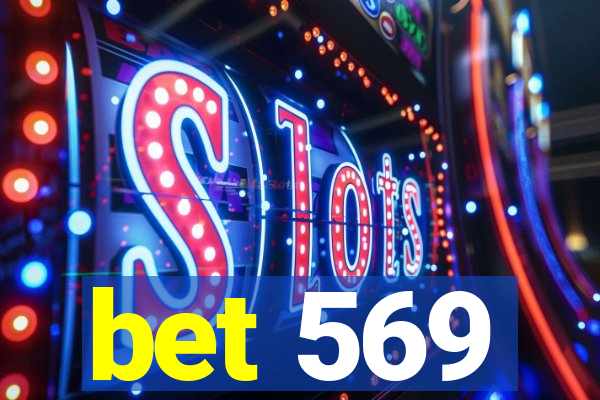 bet 569