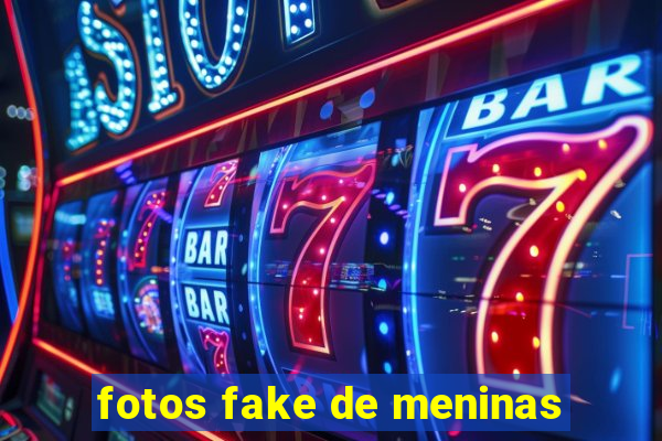 fotos fake de meninas