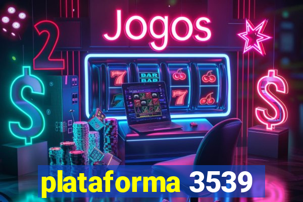 plataforma 3539