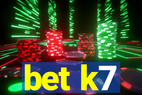 bet k7
