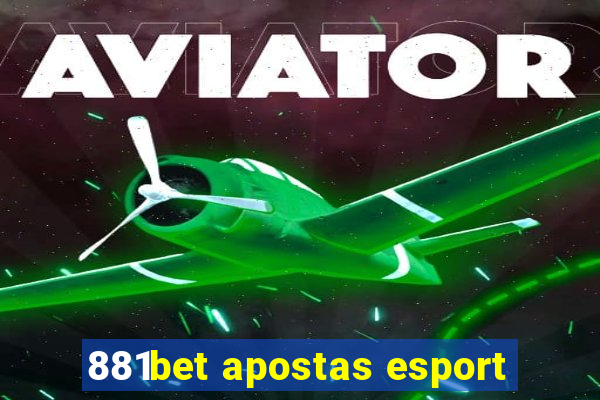 881bet apostas esport