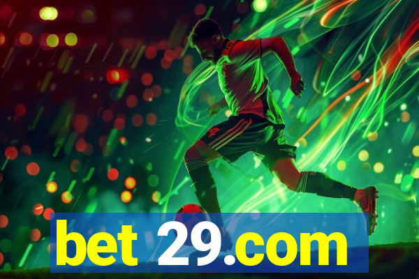 bet 29.com
