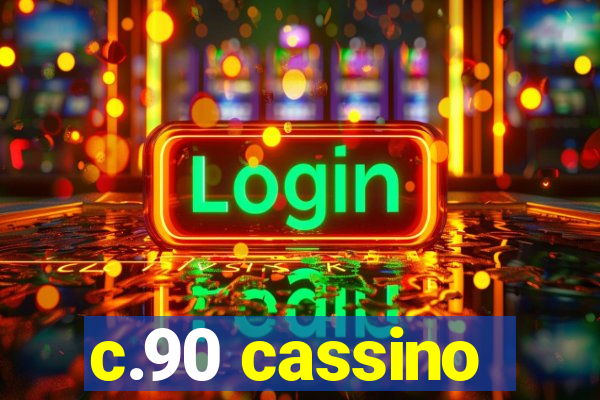 c.90 cassino