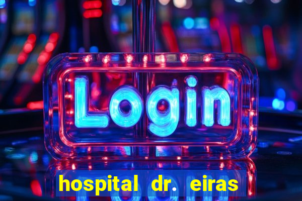 hospital dr. eiras em botafogo