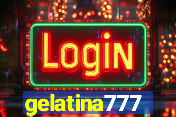 gelatina777