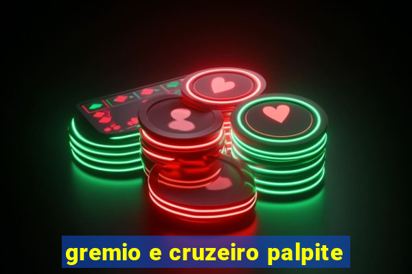 gremio e cruzeiro palpite