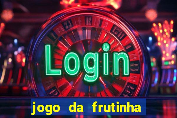 jogo da frutinha paga mesmo