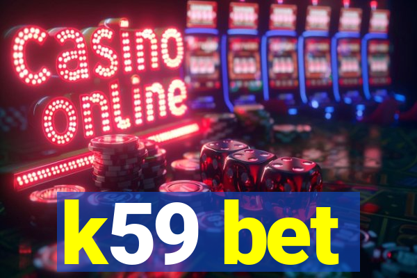 k59 bet